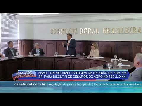 Hamilton Mourão participa de reunião para discutir os desafios do agro  - Mercado & Cia - 10/08