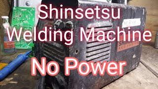 Shinsetsu Welding Machine/No power