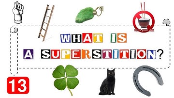 WHAT IS A SUPERSTITION?