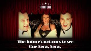Hermes House Band - Que Sera Sera (Karaoke)