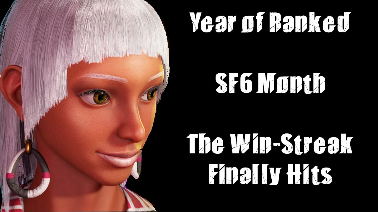 Year of Ranked - SF6 Month - Win-Streak Get