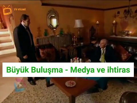 BÜYÜK BULUŞMA - MEDYA VE İHTİRAS