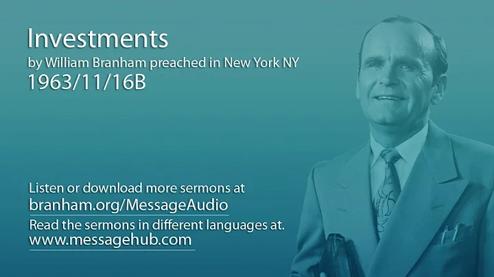 Investments (William Branham 63/11/16B)