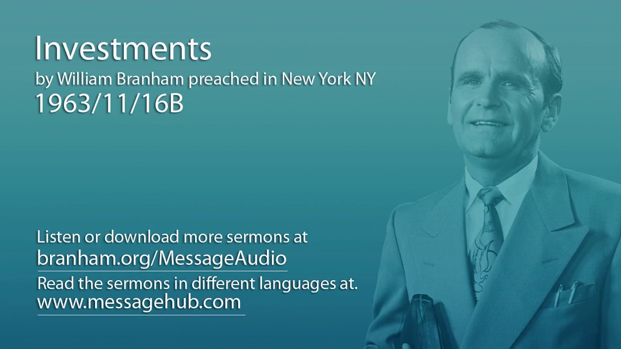Investments (William Branham 63/11/16B)