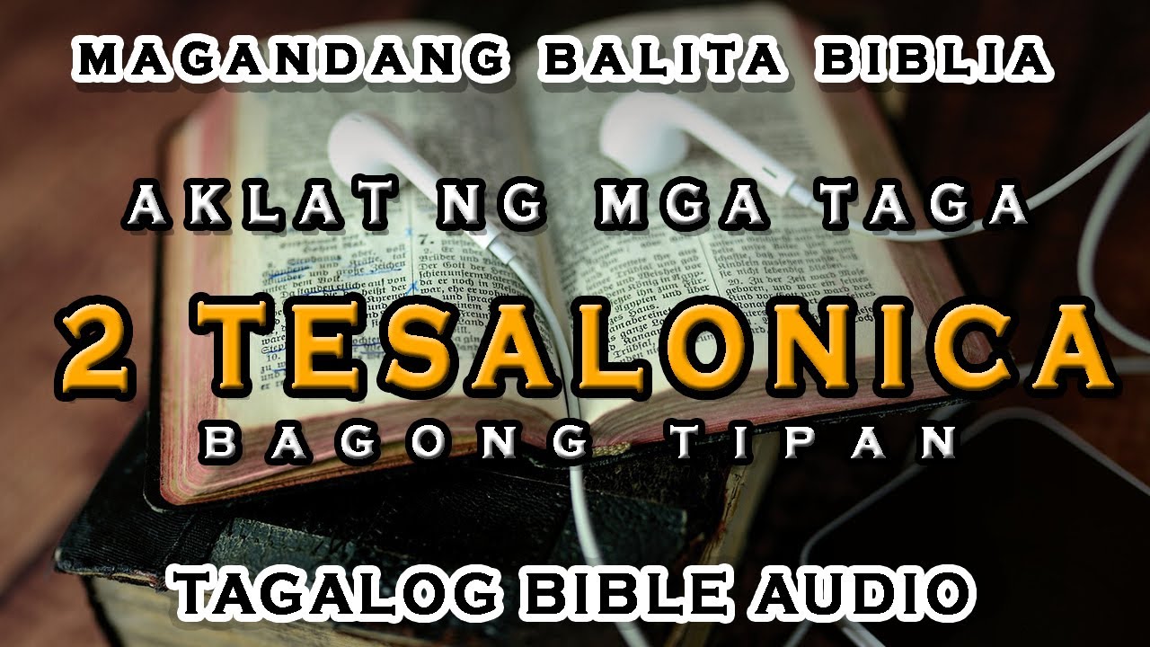 Aklat Ng Mga Taga 2 Tesalonica Magandang Balita Biblia Tagalog aklat-ng-mga-taga-2-tesalonica-magandang-balita-biblia-tagalog