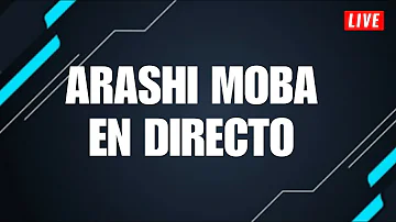 ARASHI MOBA EN DIRECTO - 29/02/2024 GANAR DEL SORTEO DE MIEMBROS DE LA COMUNIDAD MLBB ESP