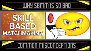 Why SBMM Is So Bad And Common Misconceptions About Good Players