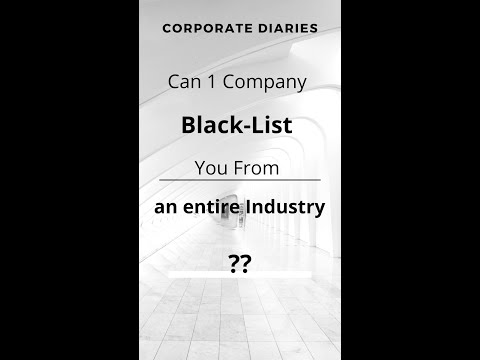 Can a MNC Blacklist you from entire Industry ?