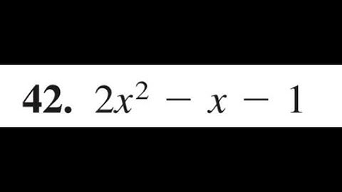 Factor 2x^2 - x - 1