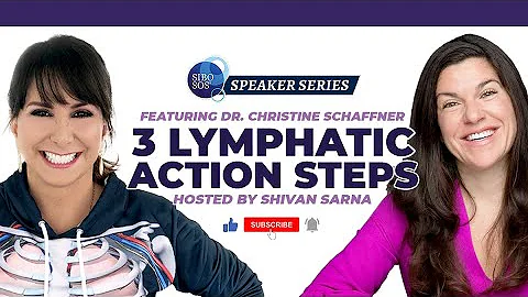 3 Lymphatic Action Steps with Dr  Christine Schaff...