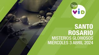Santo Rosario de hoy Miércoles 3 Abril de 2024 📿 Misterios Gloriosos #TeleVID #SantoRosario