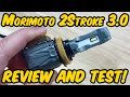 Morimoto 2Stroke 3.0 LED Light Review and Test - Nothing Else Like It