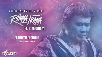 Rhoma Irama - Deritamu Deritaku (Official Lyric Video)
