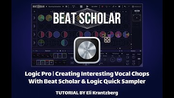Creating Interesting Vocal Chops with Beat Scholar & Logic