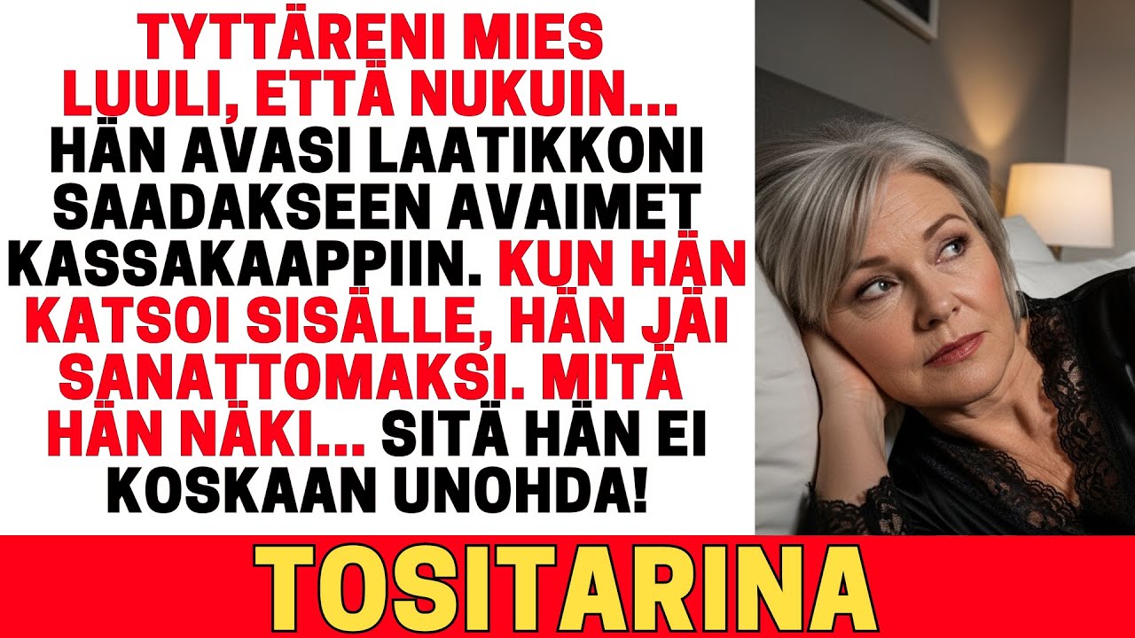 TYTTÄRENI MIES LUULI, ETTÄ OLISI LOISTAVA IDEA RYÖSTÄÄ MINUT, MUTTA HÄN EI ODOTTANUT, MITÄ LÖYTÄISI.