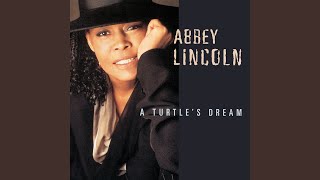 Video thumbnail of "Abbey Lincoln - A Turtle's Dream"