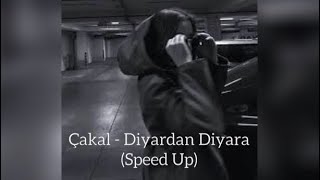 Çakal - Diyardan diyara (Speed Up)