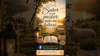 Versículo del día-Salmo 23:1 #diosmifortalezayguia #diosesmicasa #versículodeldía #palabradedios #fe