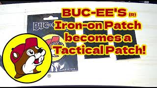 BUC-EE'S Iron On-Patch becomes a Tactical Patch!