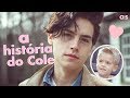 A história do Cole Sprouse