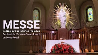 Messe du 5 juin dédiée aux personnes malades, en direct de l'Oratoire Saint-Joseph