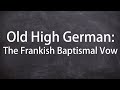 Old high german the frankish baptismal vow