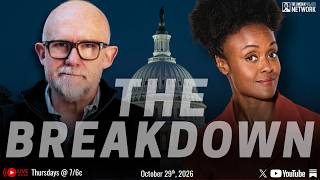 The Breakdown, October 29th 2026