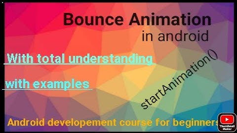 Bounce Animation in android  How to animate Animation in android android developement course for beg