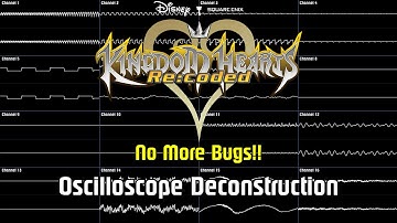 Kingdom Hearts Re:Coded - No More Bugs!! [Oscilloscope Deconstruction]