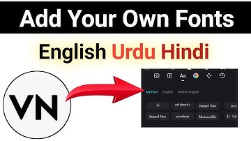 How to add fonts in VN app || Add custom fonts in VN editor | Install urdu, hindi and english fonts