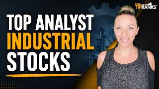 2 Industrial Stocks a TOP Wall Street Analyst Just Rated Buy