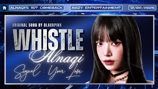 [COMEBACK] 'ALNAQI' - Whistle - BLACKPINK (블랙핑크) | 260212