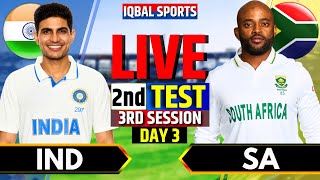 Ind Vs Sa, Day 3 Session 3 Live Cricket Match Today India Vs South Africa Live Iqbal Sports