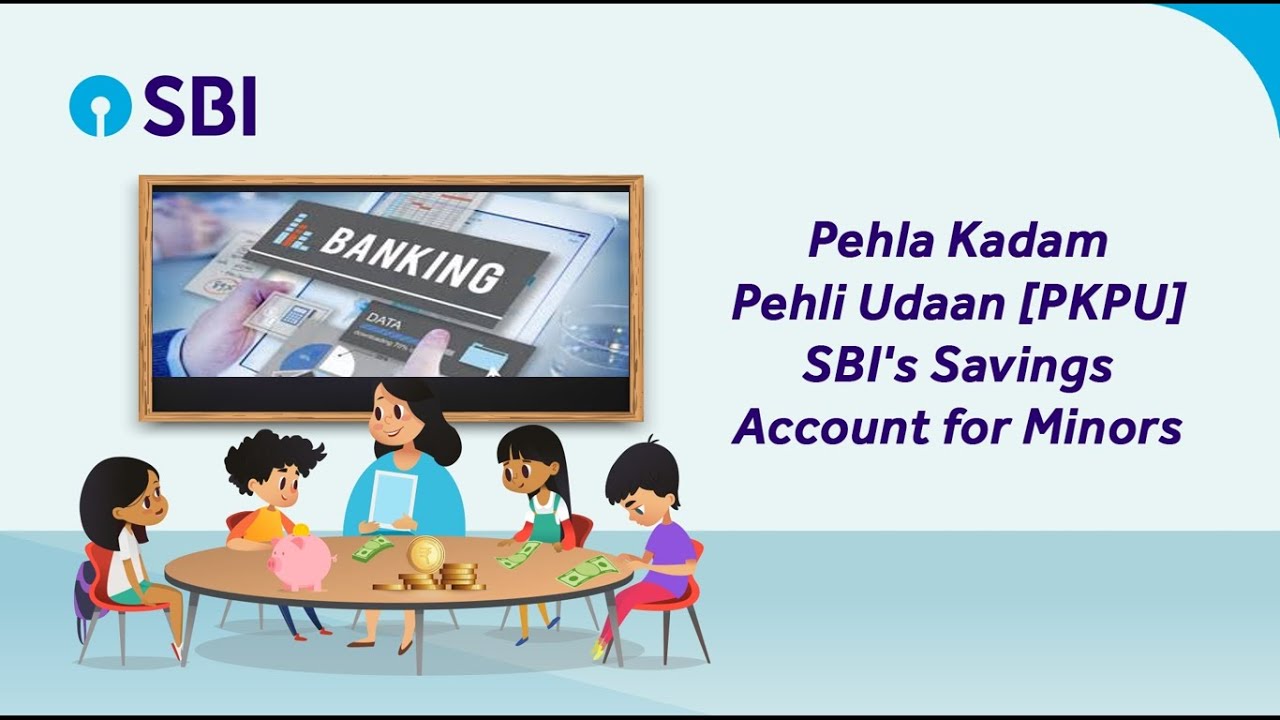 SBI Pehla Kadam and Pehli Udaan Saving Accounts for Children - YouTube