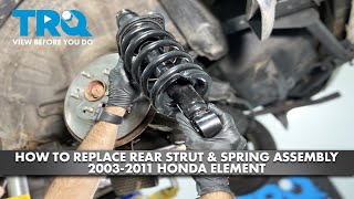 How to Replace Rear Strut & Spring Assembly 2003-2011 Honda Element