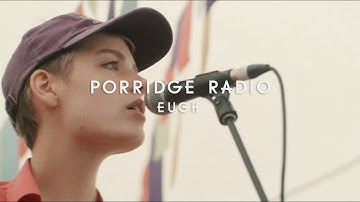 Porridge Radio - Eugh (Green Man Festival | Sessions)