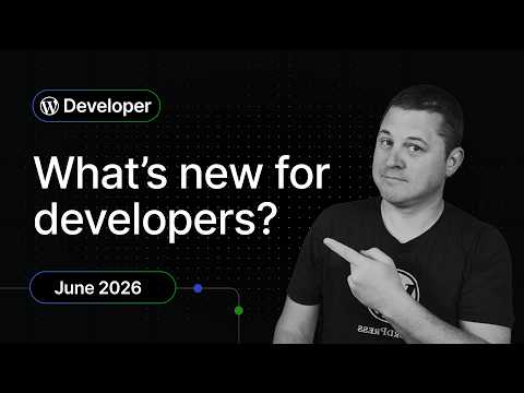 Media Editor Modal, React 19, Client-Side Media & PHP 8.5: WordPress for Developers — June 2026 - WordPress.com
