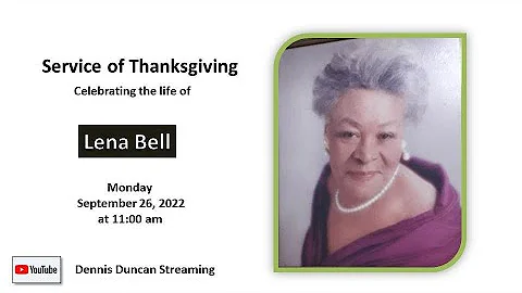 Service of Thanksgiving Celebrating the life of Le...