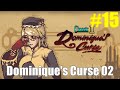 #15【Bloodstained: Ritual of the Night】Classic II: Dominique's Curse 02(vsマスターカーペンター、ウルフマン)