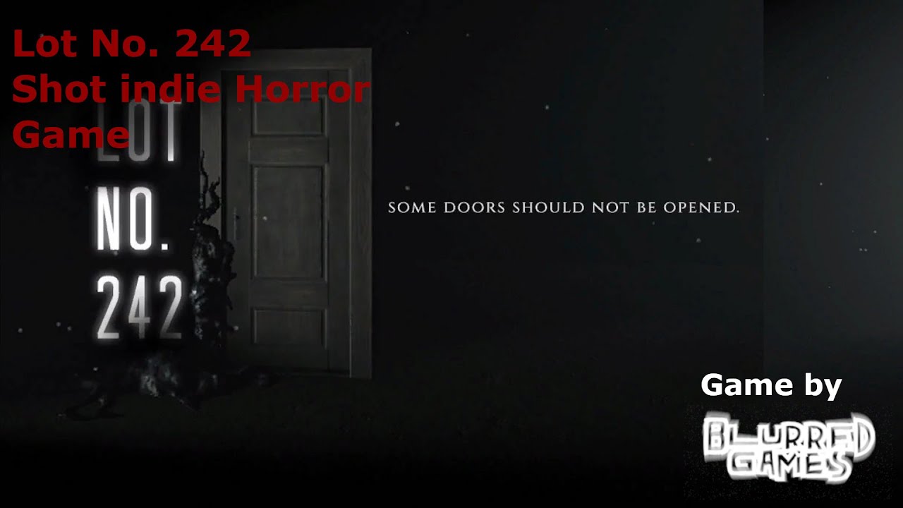 242 Game Lot No. 242 Short Indie Horror Game - YouTube