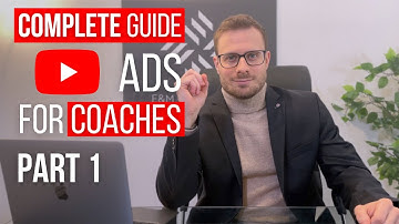 More High-Ticket Coaching Clients Through YouTube Ads (Complete Guide Part 1)