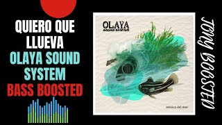 Quiero Que Llueva - Olaya Sound System (Bass Boosted 🔊🎧) | Tony Boosted