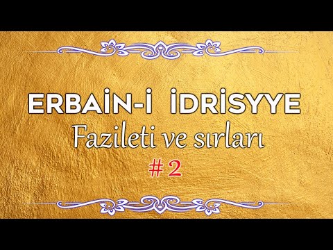 ERBAİNİ İDRİSİYYE FAZİLETİ VE SIRLARI #2