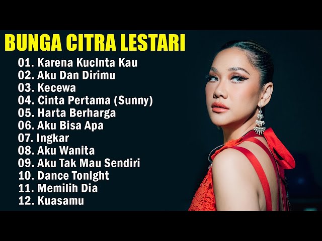 Bunga Citra Lestari Full Album 2023 - Lagu Indonesia Terbaru u0026 Terpopuler class=