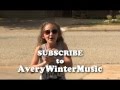 SUBSCRIBE to AveryWinterMusic