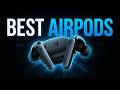 Best AirPods You Can Buy Right Now