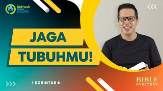 Jaga Tubuhmu! (1 Korintus 6) - Petrus Kwik  |  BIBLE EVERY DAY