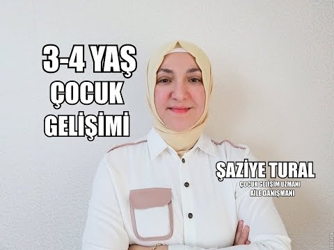 3-4 YAŞ ARASI ÇOCUK GELİŞİMİ VE ANNE BABALARA ÖNERİLER