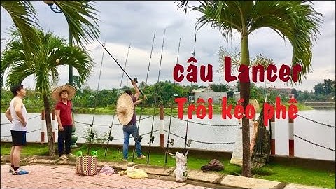CẬN CẢNH CÁ KÉO CẦN LĂNG XÊ EP.16 | Cá Trôi kéo cần phê nhức nách