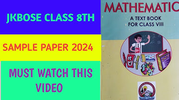 Jkbose class 8th mathamatics paper pattern || jkbose math model paper 2024